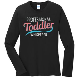 Childcare Provider Professional Whisperer Ladies Long Sleeve Shirt