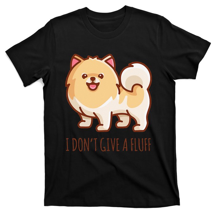 Cute Pomeranian Pom I don't give a fluff funny T-Shirt