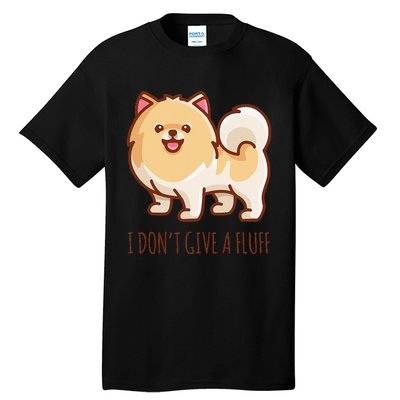 Cute Pomeranian Pom I don't give a fluff funny Tall T-Shirt