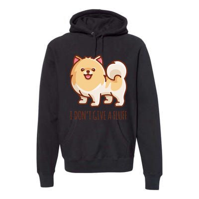 Cute Pomeranian Pom I don't give a fluff funny Premium Hoodie