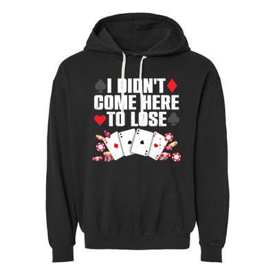 Cool Poker Player Art Casino Lover Gamblers Garment-Dyed Fleece Hoodie