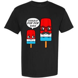 Coolest Pop Pop Ever Grandfather Popsicle Ice Cream Garment-Dyed Heavyweight T-Shirt