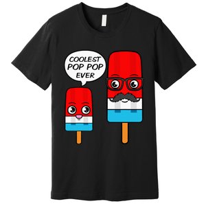 Coolest Pop Pop Ever Grandfather Popsicle Ice Cream Premium T-Shirt