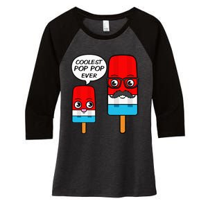 Coolest Pop Pop Ever Grandfather Popsicle Ice Cream Women's Tri-Blend 3/4-Sleeve Raglan Shirt