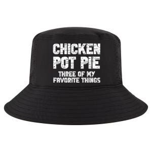 Chicken Pot Pie Three Of My Favorite Things Cool Comfort Performance Bucket Hat