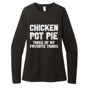 Chicken Pot Pie Three Of My Favorite Things Womens CVC Long Sleeve Shirt