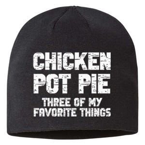 Chicken Pot Pie Three Of My Favorite Things Sustainable Beanie