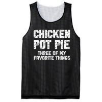 Chicken Pot Pie Three Of My Favorite Things Mesh Reversible Basketball Jersey Tank