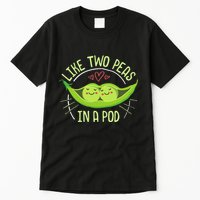 Cute Pea Pod Like Two Peas In A Pod Idiom Tall T-Shirt
