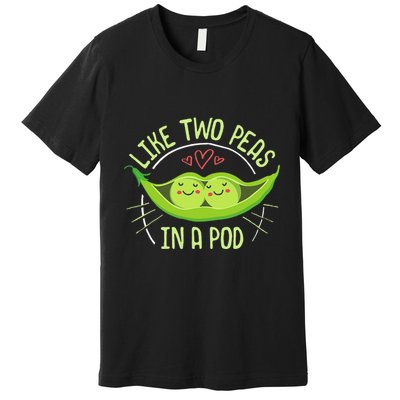 Cute Pea Pod Like Two Peas In A Pod Idiom Premium T-Shirt