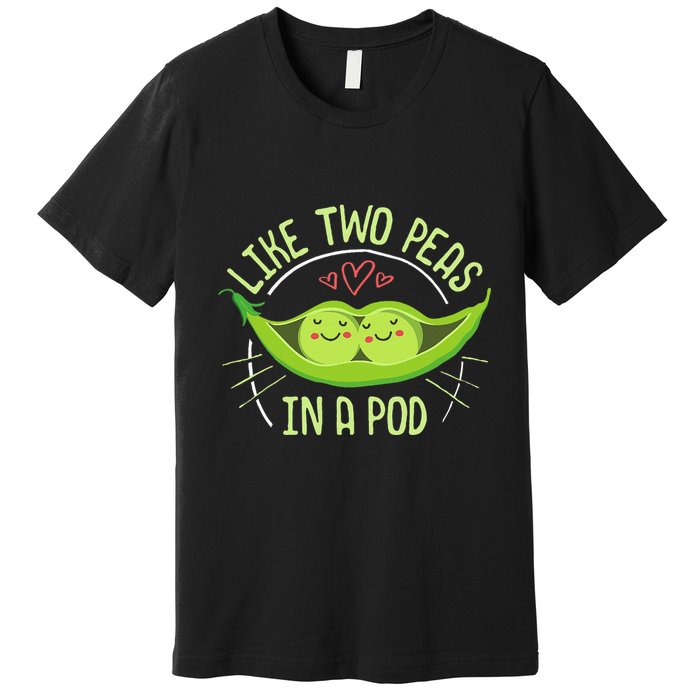 Cute Pea Pod Like Two Peas In A Pod Idiom Premium T-Shirt