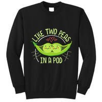 Cute Pea Pod Like Two Peas In A Pod Idiom Tall Sweatshirt