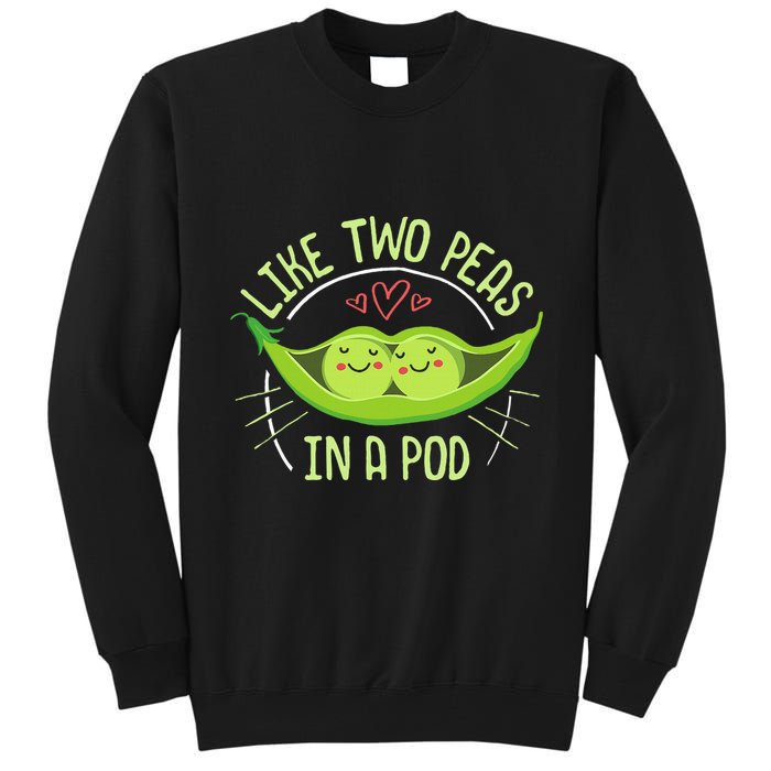 Cute Pea Pod Like Two Peas In A Pod Idiom Tall Sweatshirt