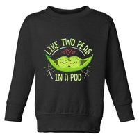 Cute Pea Pod Like Two Peas In A Pod Idiom Toddler Sweatshirt