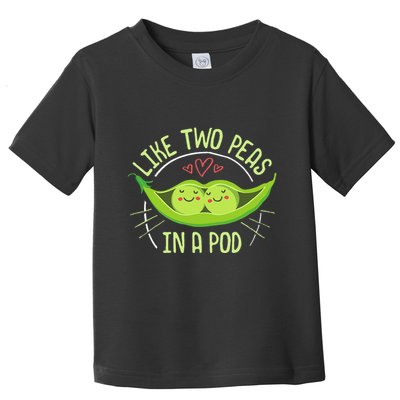 Cute Pea Pod Like Two Peas In A Pod Idiom Toddler T-Shirt
