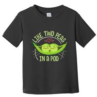 Cute Pea Pod Like Two Peas In A Pod Idiom Toddler T-Shirt