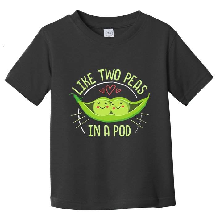 Cute Pea Pod Like Two Peas In A Pod Idiom Toddler T-Shirt