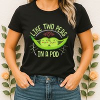 Cute Pea Pod Like Two Peas In A Pod Idiom Womens T-Shirt
