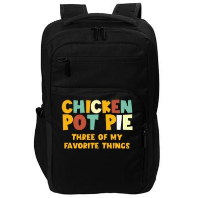 Chicken Pot Pie Three Of My Favorite Things Impact Tech Backpack