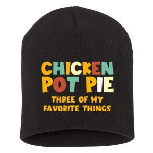 Chicken Pot Pie Three Of My Favorite Things Short Acrylic Beanie