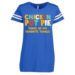 Chicken Pot Pie Three Of My Favorite Things Enza Ladies Jersey Football T-Shirt