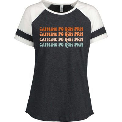 Caffeine PO Q4H PRN Funny Caffeine Nurse Healthcare Workers Enza Ladies Jersey Colorblock Tee