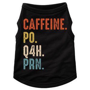 Caffeine Po Q4h Prn Funny Nurse Doggie Tank