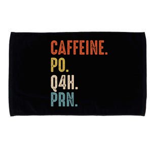 Caffeine Po Q4h Prn Funny Nurse Microfiber Hand Towel