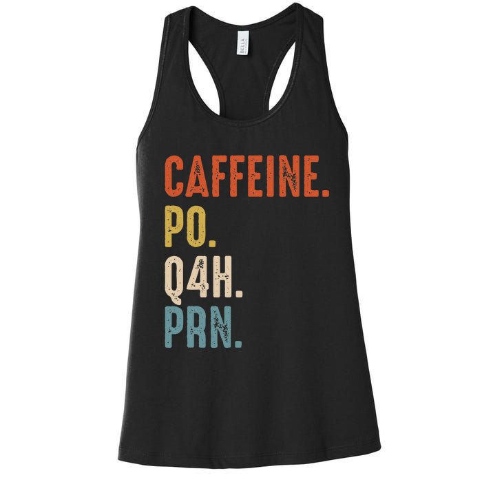 Caffeine Po Q4h Prn Funny Nurse Vintage Women's Racerback Tank