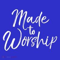 Christian Praise Quote Worship Leader Gift Made To Worship Gift Premium T-Shirt