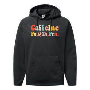 Caffeine Po Q4h Prn Performance Fleece Hoodie