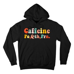 Caffeine Po Q4h Prn Hoodie