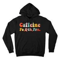 Caffeine Po Q4h Prn Hoodie