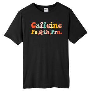 Caffeine Po Q4h Prn Tall Fusion ChromaSoft Performance T-Shirt