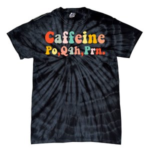 Caffeine Po Q4h Prn Tie-Dye T-Shirt