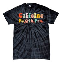 Caffeine Po Q4h Prn Tie-Dye T-Shirt