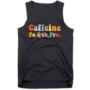 Caffeine Po Q4h Prn Tank Top