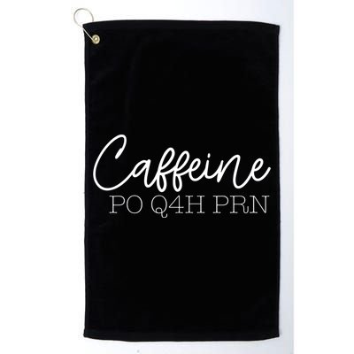 Caffeine Po Q4h Prn Funny Doctor Nurse Prescription Meme Gift Golf Towel