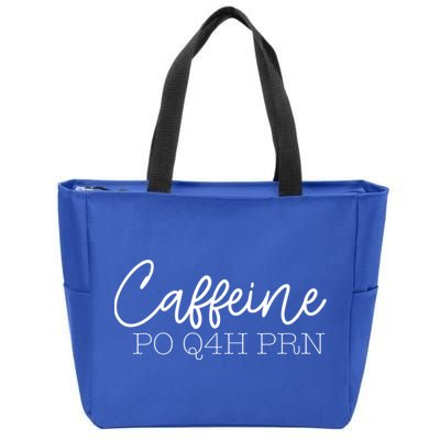 Caffeine Po Q4h Prn Funny Doctor Nurse Prescription Meme Gift Zip Tote Bag