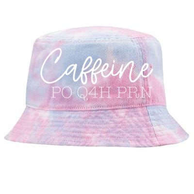 Caffeine Po Q4h Prn Funny Doctor Nurse Prescription Meme Gift Tie-Dyed Bucket Hat