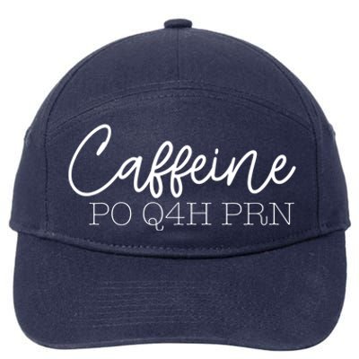 Caffeine Po Q4h Prn Funny Doctor Nurse Prescription Meme Gift 7-Panel Snapback Hat