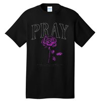 Christian Prayer Rose Streetwear For N Floral Faith Tall T-Shirt