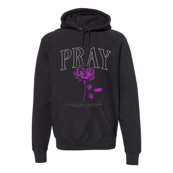 Christian Prayer Rose Streetwear For N Floral Faith Premium Hoodie