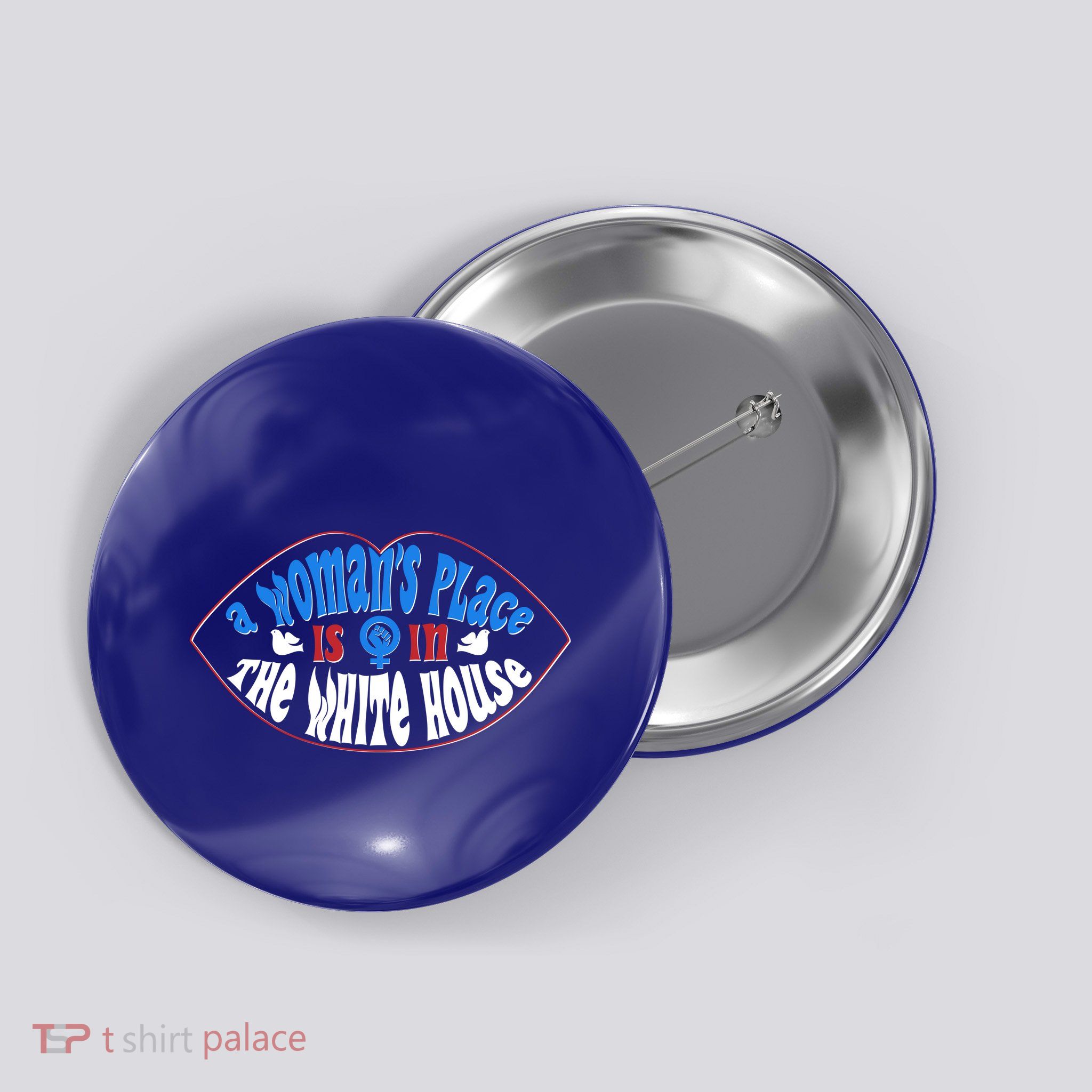 Cute Patriotic Rwb A Womans Place Is In The White House Button