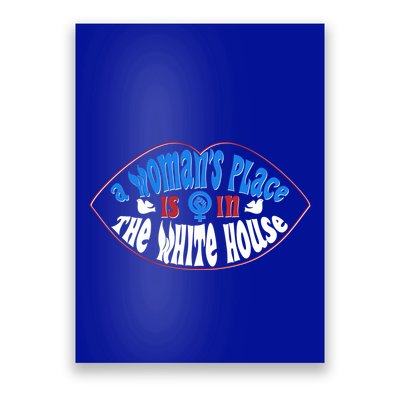 Cute Patriotic Rwb A Womans Place Is In The White House Poster