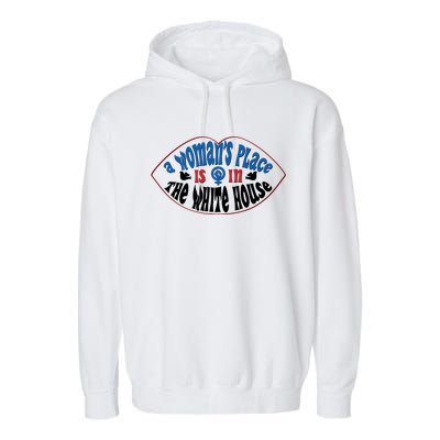 Cute Patriotic Rwb A Womans Place Is In The White House Garment-Dyed Fleece Hoodie