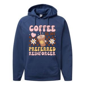 Coffee Preferred Reinforcer Aba Behavior Analyst Therapist Gift Performance Fleece Hoodie