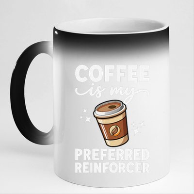 Coffee Preferred Reinforcer Aba Behavior Analyst Therapist 11oz Black Color Changing Mug