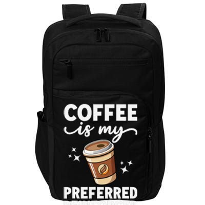 Coffee Preferred Reinforcer Aba Behavior Analyst Therapist Impact Tech Backpack