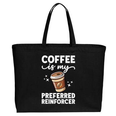 Coffee Preferred Reinforcer Aba Behavior Analyst Therapist Cotton Canvas Jumbo Tote